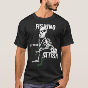 T-shirt Pêche jusqu'à ce que je attrape un poisson