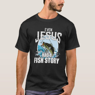 T-shirt Pêche Même Jésus Avait Une Histoire De Poisson Fai
