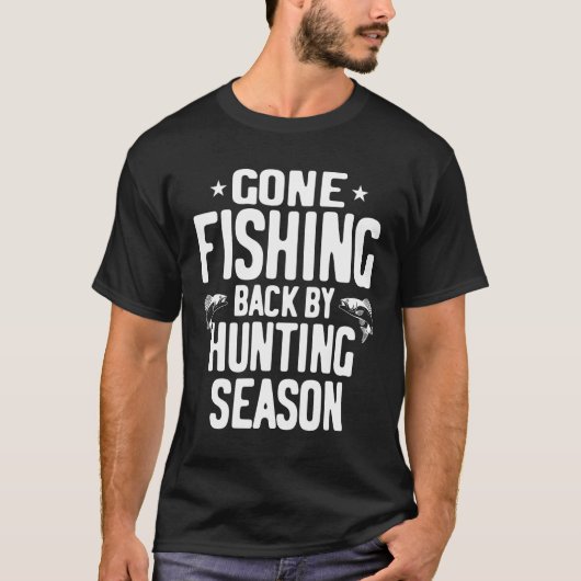 T-shirt Pêche Retour Par Saison De Chasse - Gift Pêche (Devant)