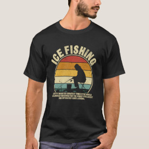 T-shirt Pêche sur glace drôle fier pêcheurs de bonne appar