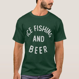 T-shirt Pêche sur glace et bière amusante Pêche sur glace