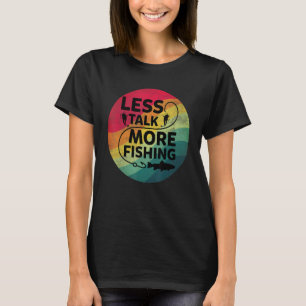 T-shirt Pêche Texte Moins Parler Plus Pêche