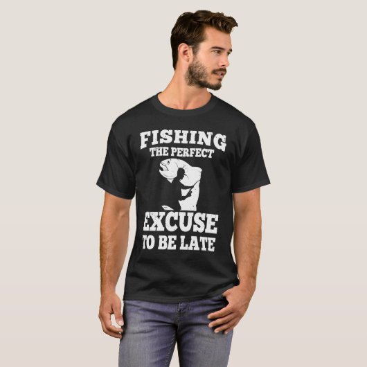 T-shirt Pêcher l'excuse parfaite pour être pêcheur tardif (Devant entier)