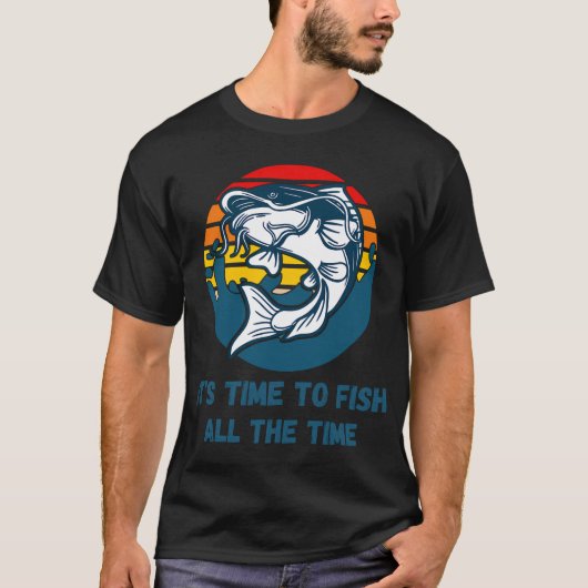 T-shirt Pêcher tout le temps (Devant)
