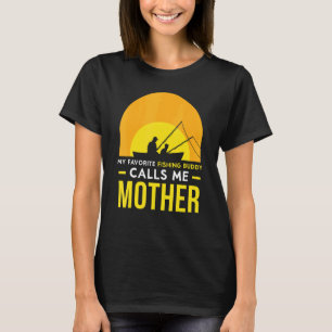 T-shirt Pêcheur Buddy M'appelle mère ami Poisson Fisher T