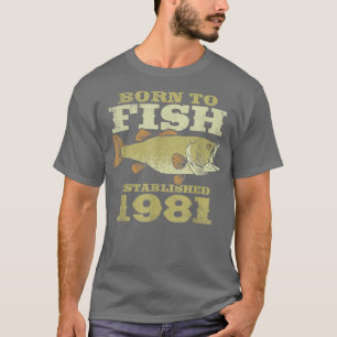 T-shirt Pêcheur De 41 AnsLes Meilleurs Pêcheurs Sont Nés I