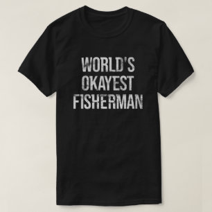 T-shirt Pêcheur le plus Okayest dans le monde