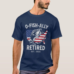 T-shirt Pêcheur Mens Retraite O-Fish-Ally Retraité 2025