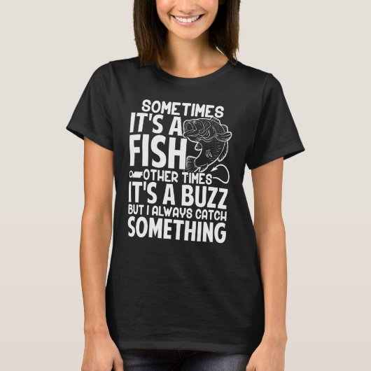 T-shirt Pêcheur Parfois C'Est Un Poisson Autres Fois Un Bu (Devant)