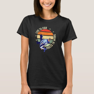 T-shirt Pêcheur Vivent Dans Les Poissons Forcés À Travaill