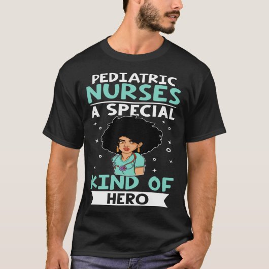 T-shirt Pediatric Nurses A Special Kind Of Hero (Devant)