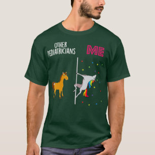 T-shirt Pediatrician Unicorn Autres You