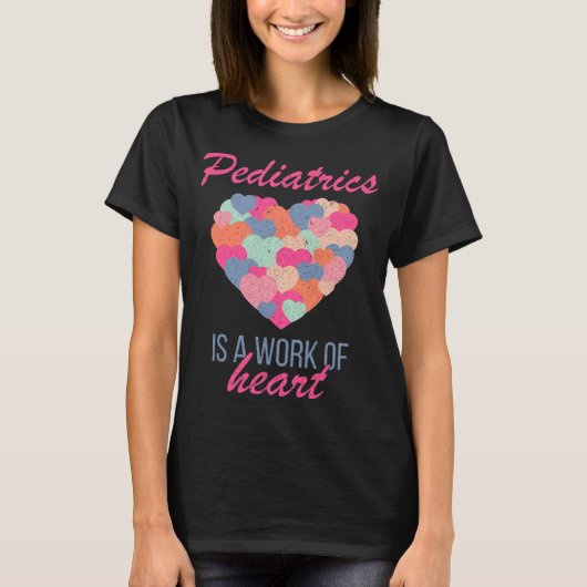 T-shirt Pediatrics Is A Work Of Heart Valentines Day Pedia (Devant)