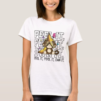 T-shirt Peel It, Feel It, Own It – Funny Monkey