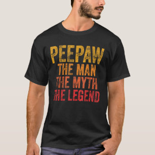 T-shirt Peepaw L'Homme Le Mythe La Légende Chemise Drôle G