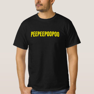 T-shirt peepeepoopoo