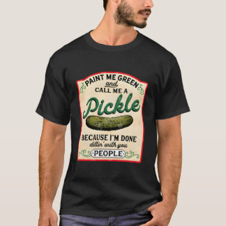 T-shirt Peignez-moi en vert et appelez-moi un cornichon