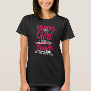 T-shirt Peintre Maison Décoratrice Petite amie Femme Avert