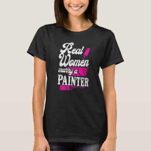 T-shirt Peintre Maison Décoratrice Petite amie Femme Réell