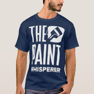 T-shirt Peintre Peinture La Peinture Whisperer