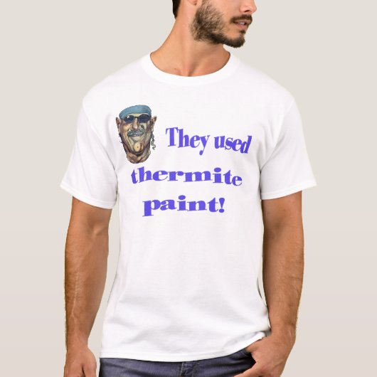 T-shirt Peinture de Thermite (Devant)