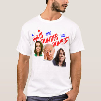 T-shirt Pelosi Biden Harris Sont Dumber Amp Dumber Dumber 