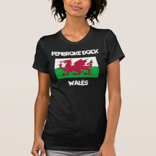 T-shirt Pembroke Dock, Pays de Galles avec drapeau gallois (Devant)