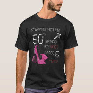 T-shirt Pénétrer Dans Mon 50E Anniversaire Avec Dieu Grâce