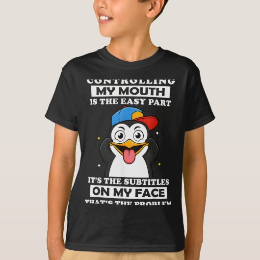 T-shirt Penguin Funny Controlling My Mouth Is The Easy Par (Devant)