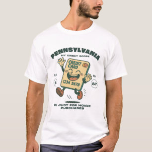 T-shirt Pennsylvania : mon score de carte de crédit est ju
