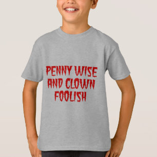T-shirt Penny Wise et Clown Foolish