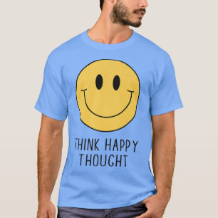 T-shirt Pense Bonne Pensée Motivation Citation les années 