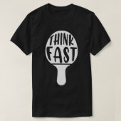 T-shirt Pense Fast Table Tennis Racket Ping Pong Paddle Ba (Design devant)