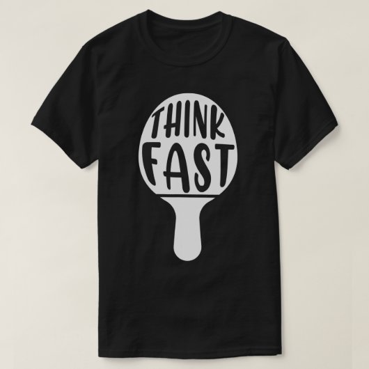 T-shirt Pense Fast Table Tennis Racket Ping Pong Paddle Ba (Design devant)