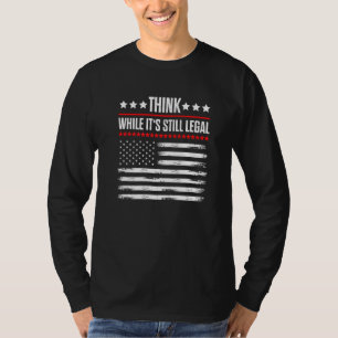 T-shirt Pense Que Bien Qu'Il Soit Toujours Légal 6