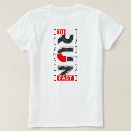 T-shirt "Pense Rapidement. Courez plus vite." (Design dos)