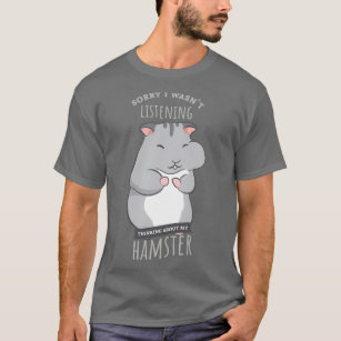 T-shirt Penser à Hamster mignon rongeur drôle animal