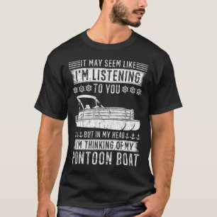 T-shirt Penser À Mon Capitaine De Bateau Pontoon