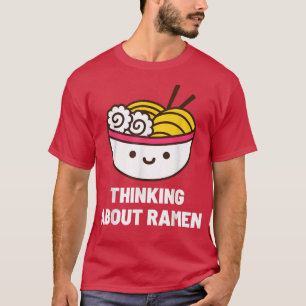 T-shirt Penser à Ramen Japonais nourriture Anime drôle