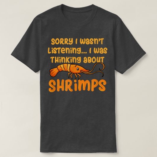 T-shirt Penser à Shrimps Seafood Prawn (Design devant)