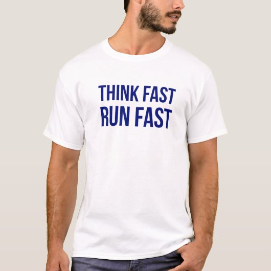 T-shirt Penser Fast Run Fast Pour Faire Fonctionner Les At (Devant)