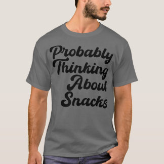 T-shirt penser probablement à des collations 1