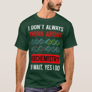 T-shirt Pensez à Biochimie Biochimiste