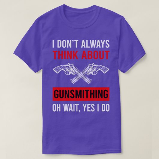 T-shirt Pensez À Gunsmithing Gunsmith (Design devant)