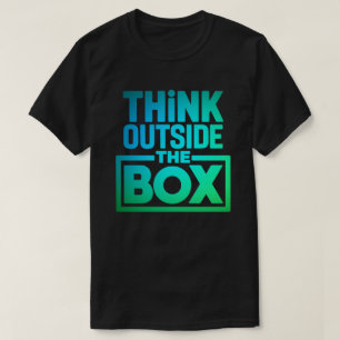 T-shirt Pensez À L'Extérieur De La Boîte, Citation Motivat