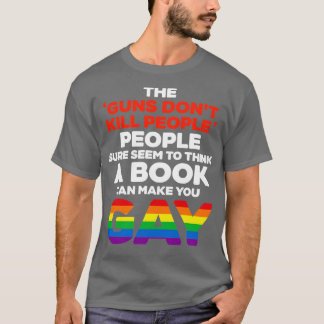 T-shirt Pensez à un livre qui peut vous rendre gay