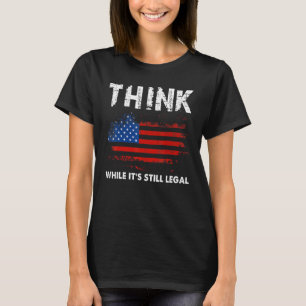 T-shirt Pensez alors que c'est toujours juridique Sarcasti