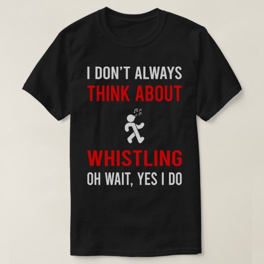 T-shirt Pensez au sifflement (Design devant)
