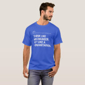 T-shirt Pensez comme un ingénieur Tee (Devant entier)