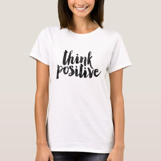 T-shirt Pensez le positif (Devant)